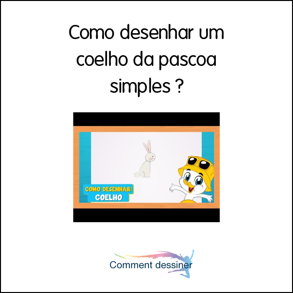 Como desenhar um coelho da pascoa simples